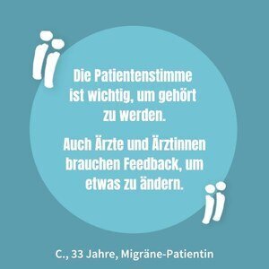 Zitat einer Patientin: die Patientenstimme ist wichtig um gehört zu werden - Ärzte brauchen Feedback um etwas zu verändern